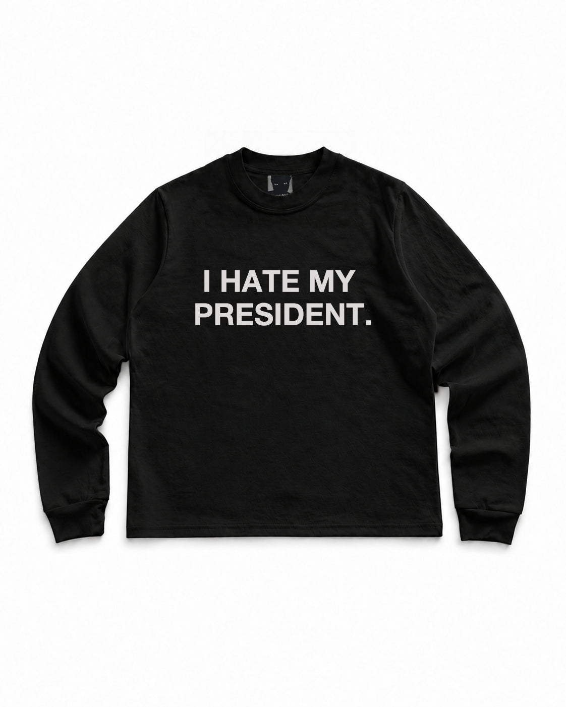 I HATE MY PRESIDENT
